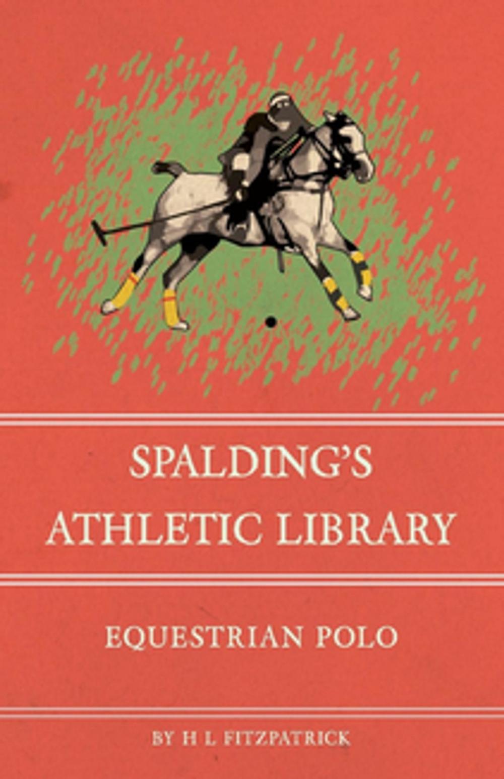 Big bigCover of Spalding's Athletic Library - Equestrian Polo