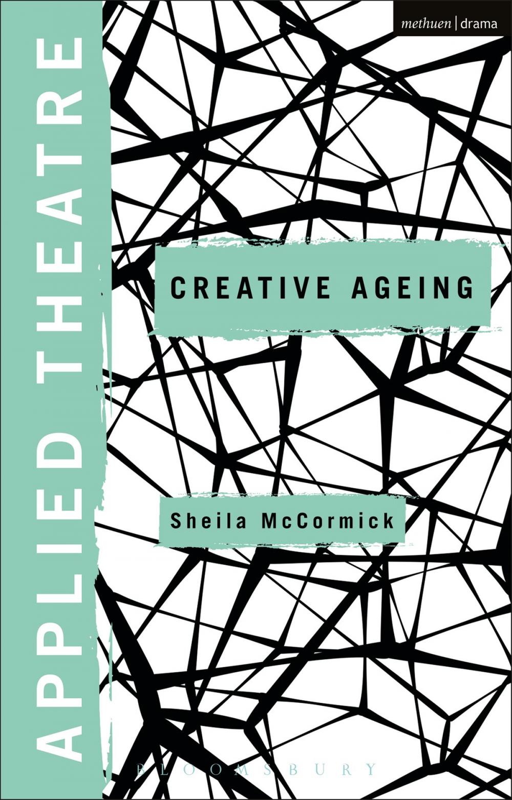 Big bigCover of Applied Theatre: Creative Ageing