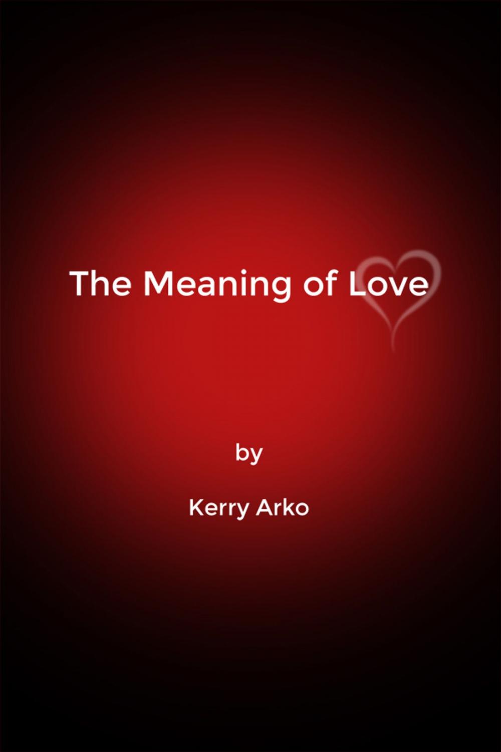 Big bigCover of The Meaning of Love
