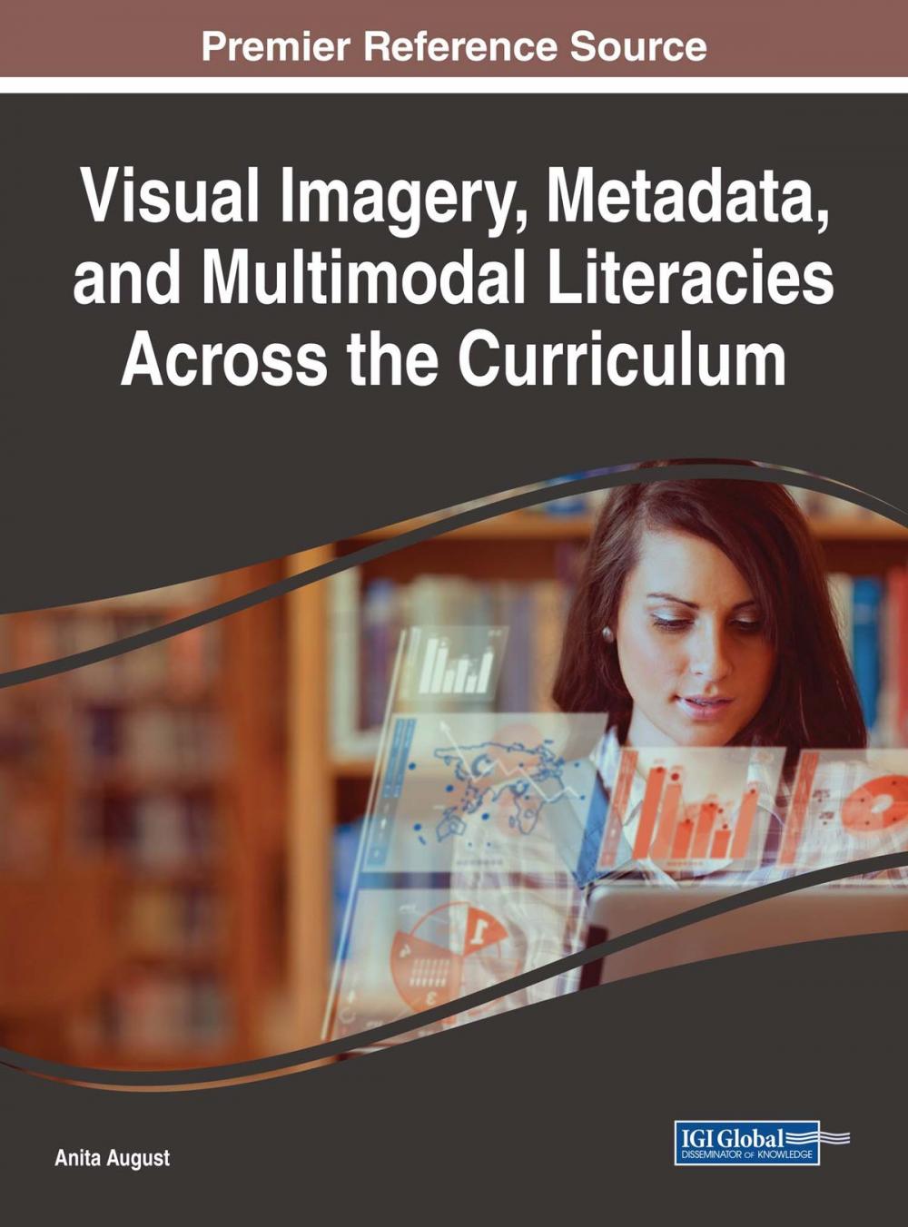Big bigCover of Visual Imagery, Metadata, and Multimodal Literacies Across the Curriculum