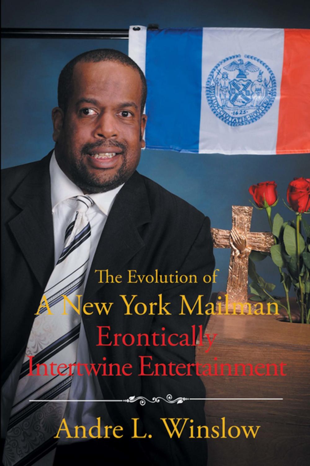 Big bigCover of The Evolution of a New York Mailman Erontically Intertwine Entertainment