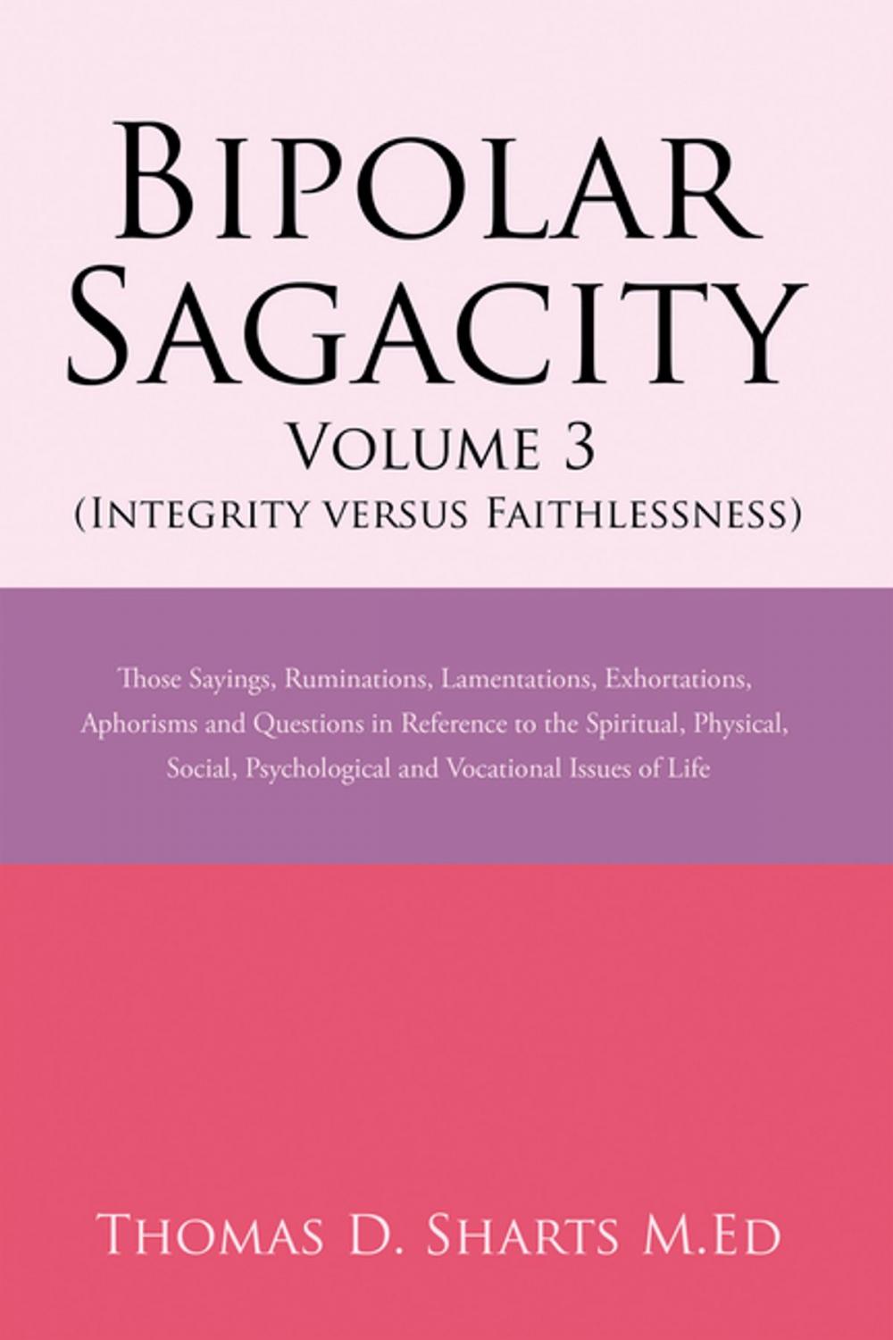 Big bigCover of Bipolar Sagacity Volume 3 (Integrity Versus Faithlessness)