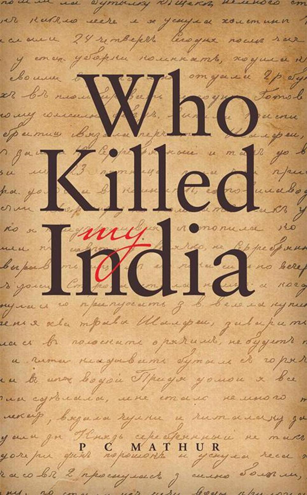Big bigCover of Who Killed My India