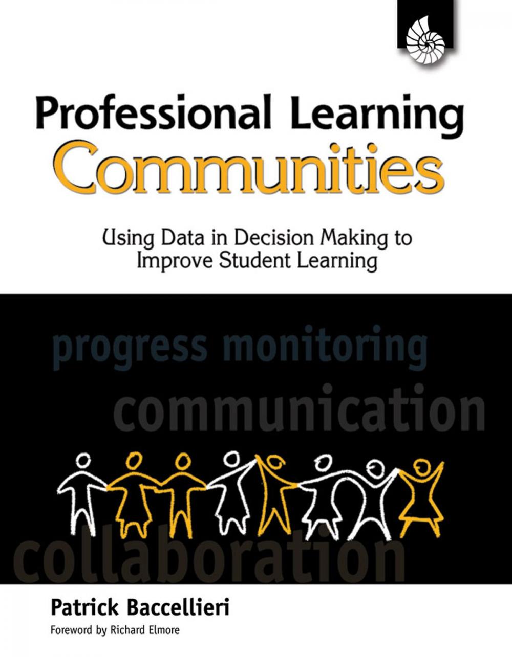 Big bigCover of Professional Learning Communities: Using Data in Decision Making to Improve Student Learning