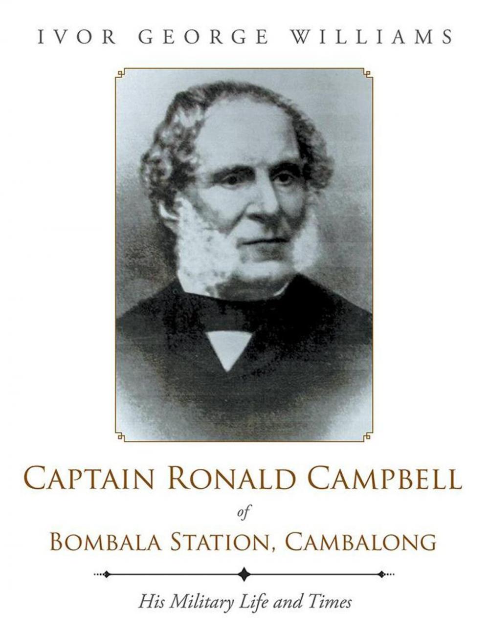 Big bigCover of Captain Ronald Campbell of Bombala Station, Cambalong