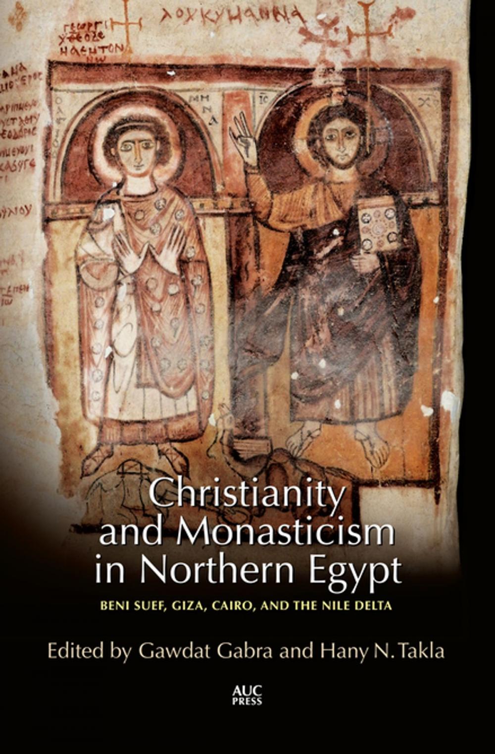 Big bigCover of Christianity and Monasticism in Northern Egypt