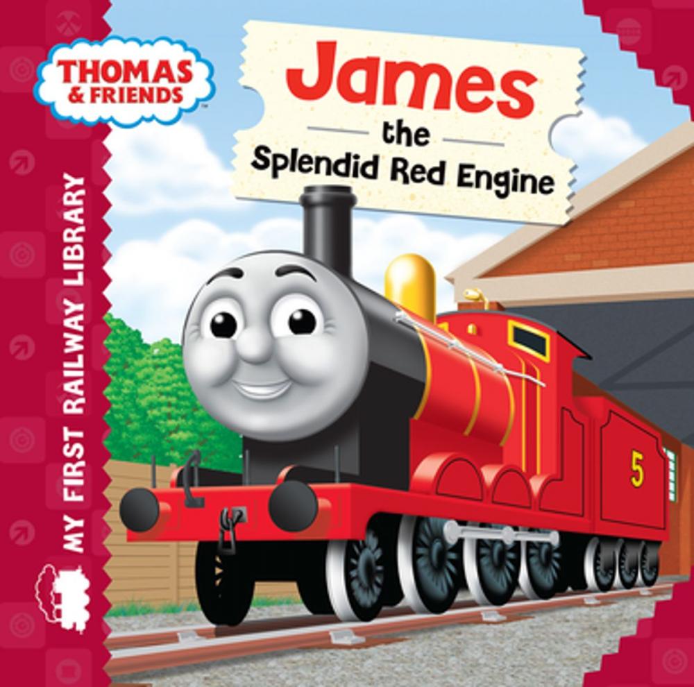 Big bigCover of James the Splendid Red Engine (Thomas & Friends My First Railway Library)