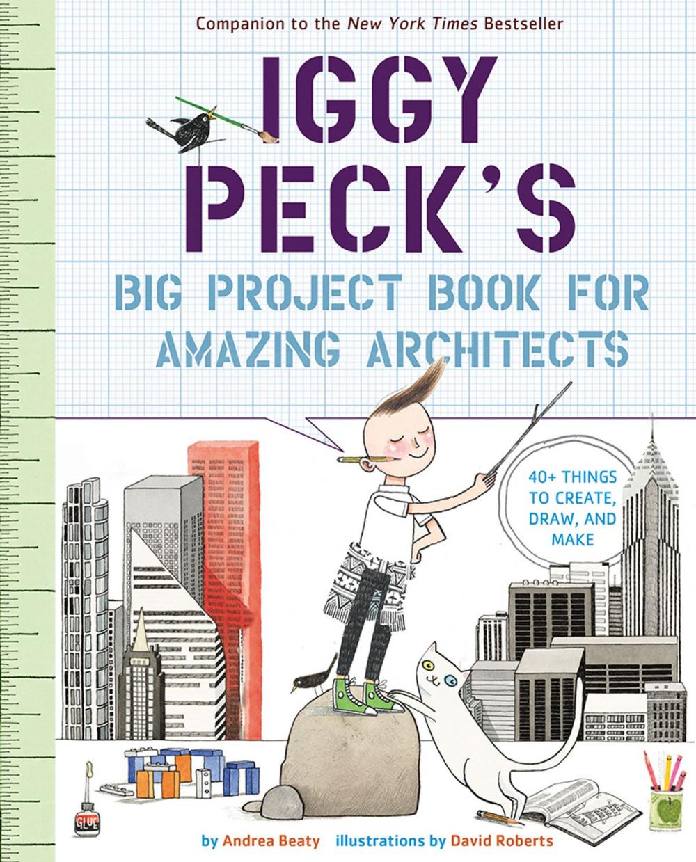Big bigCover of Iggy Peck's Big Project Book for Amazing Architects