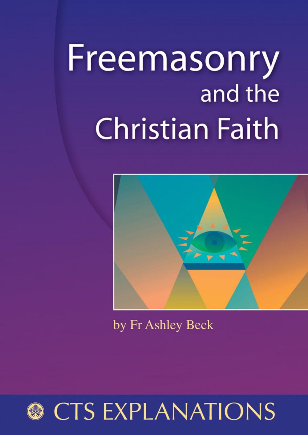 Big bigCover of Freemasonry and the Christian Faith