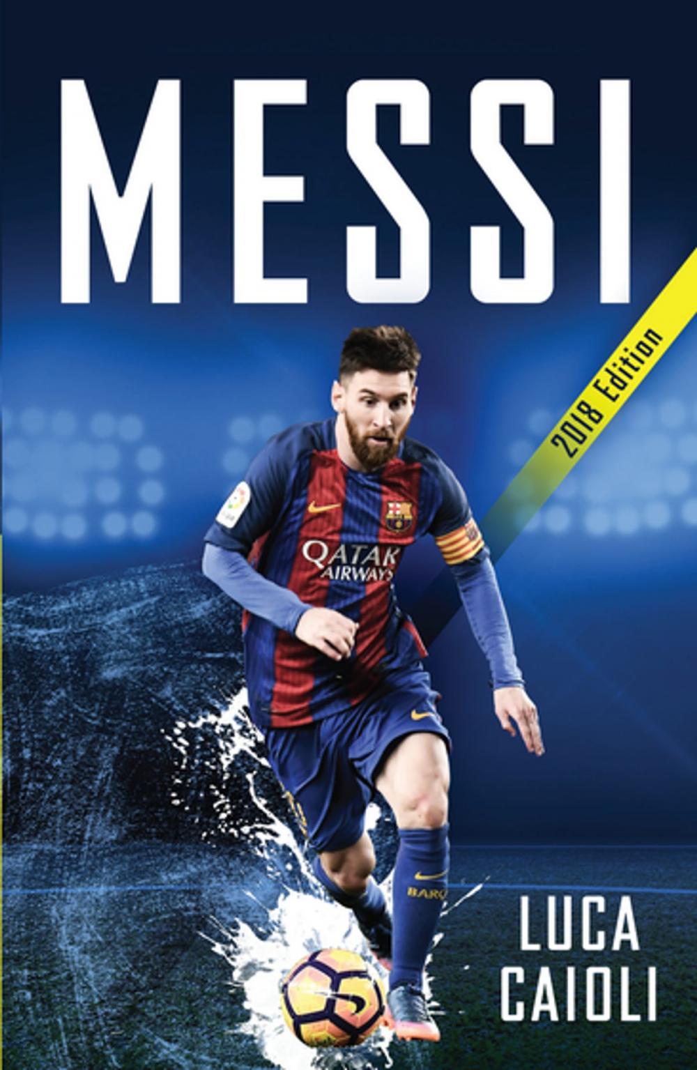 Big bigCover of Messi – 2018 Updated Edition