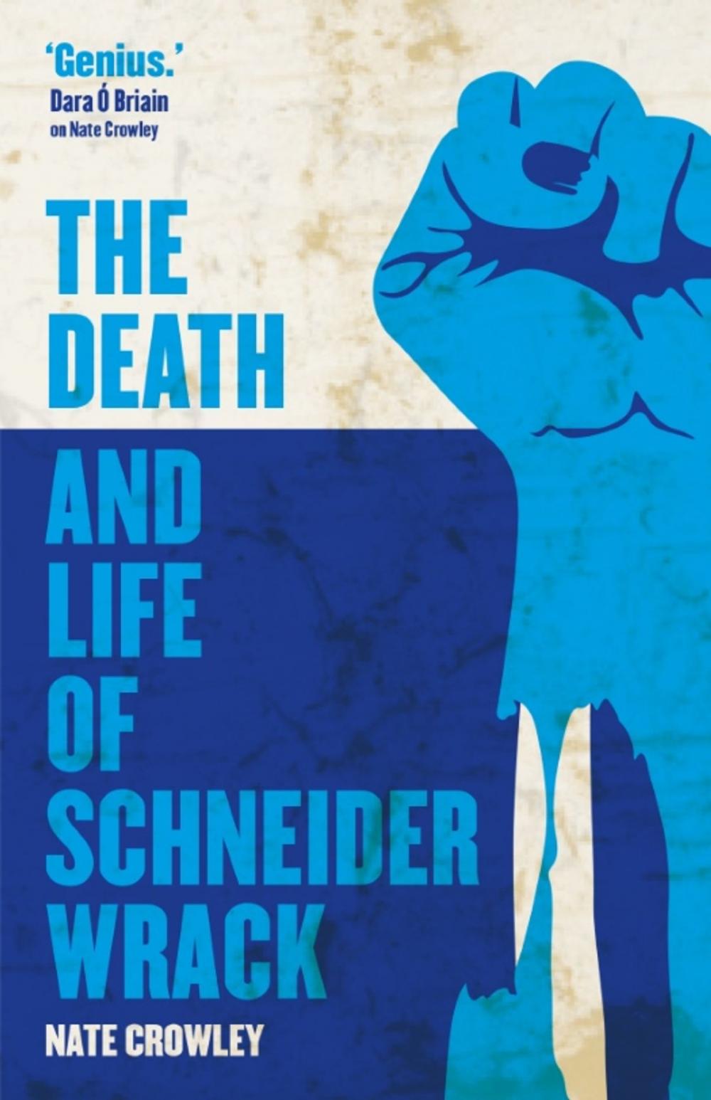 Big bigCover of The Death and Life of Schneider Wrack