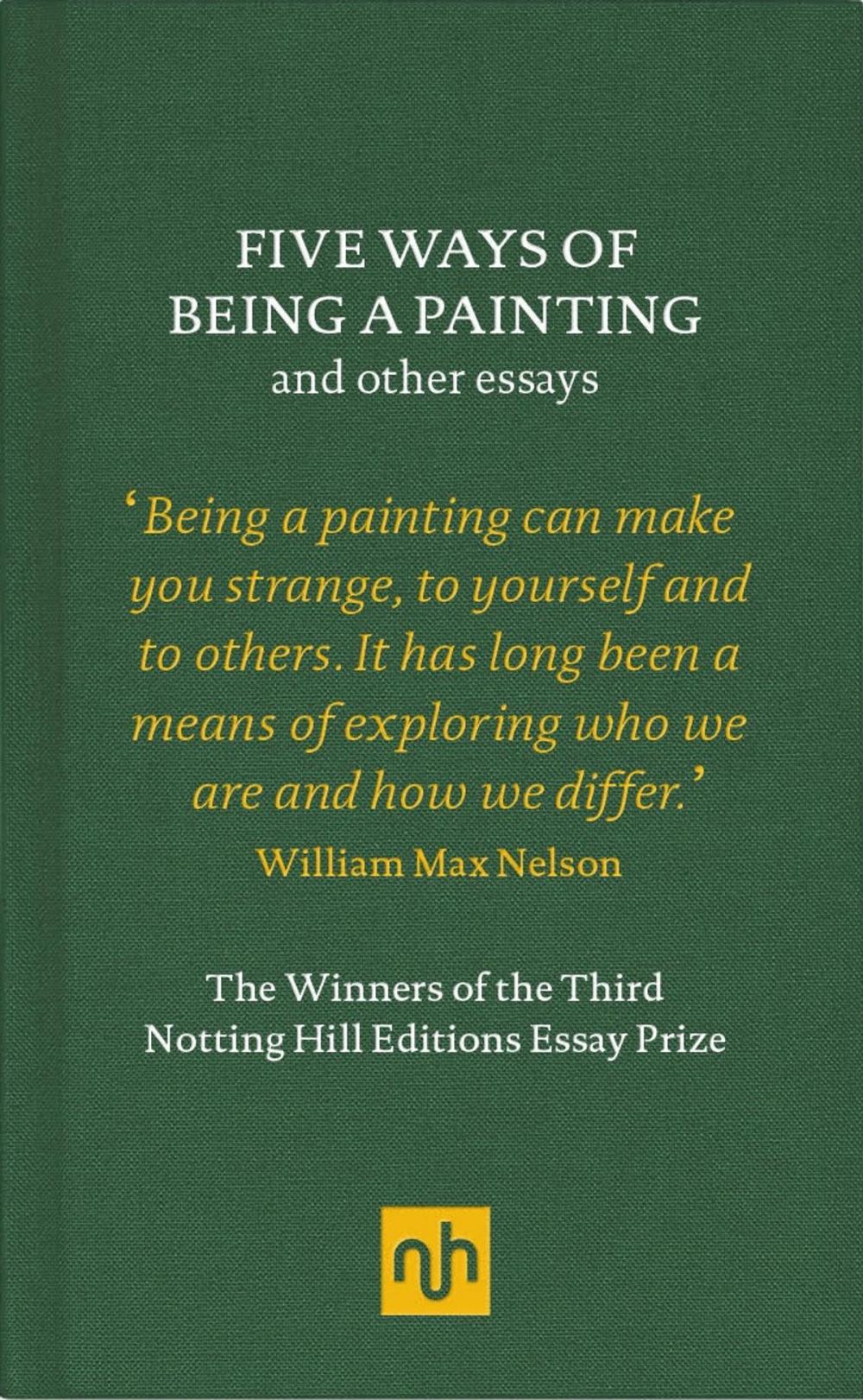 Big bigCover of Five Ways of Being a Painting and Other Essays