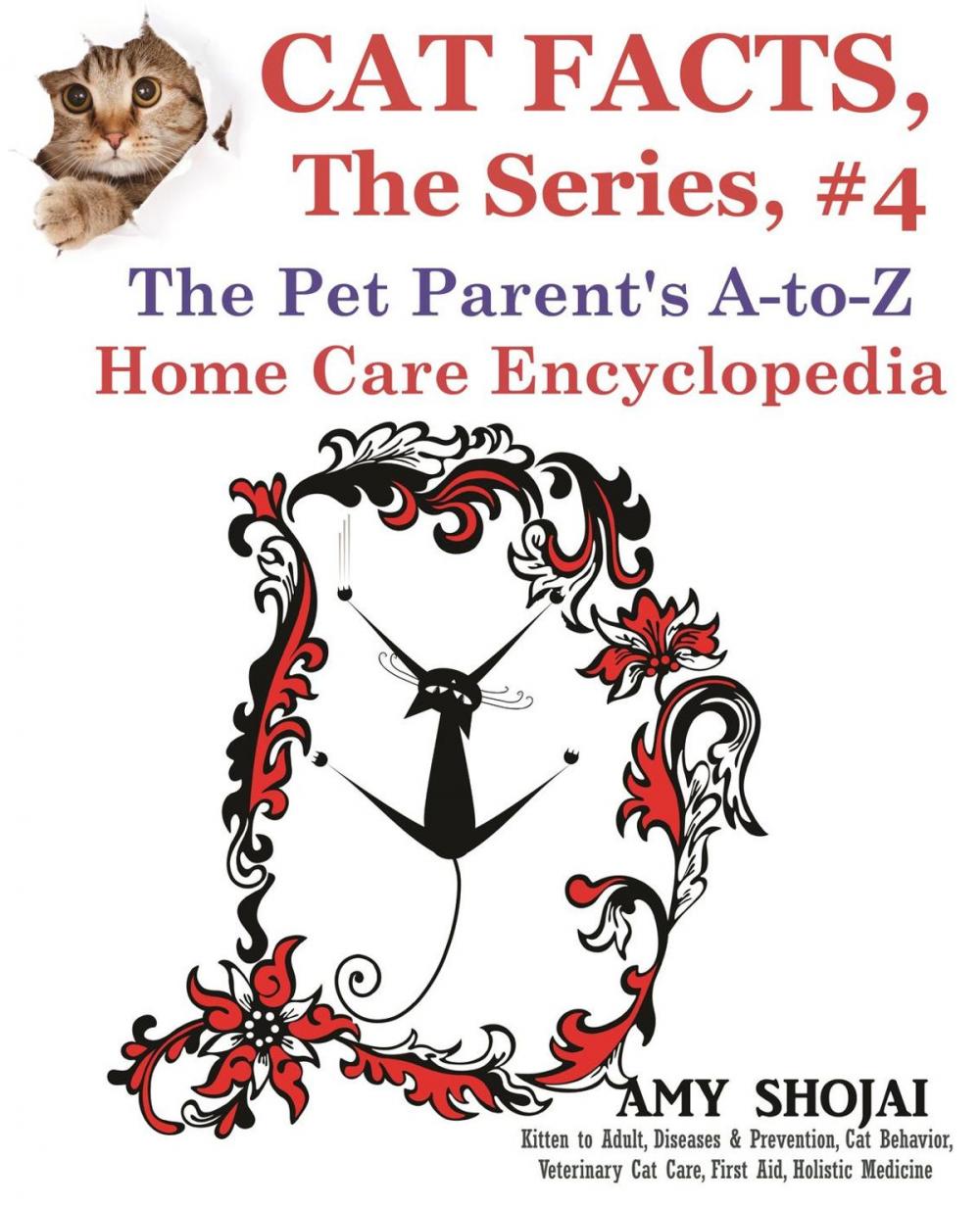 Big bigCover of Cat Facts, The Series #4: The Pet Parent's A-to-Z Home Care Encyclopedia
