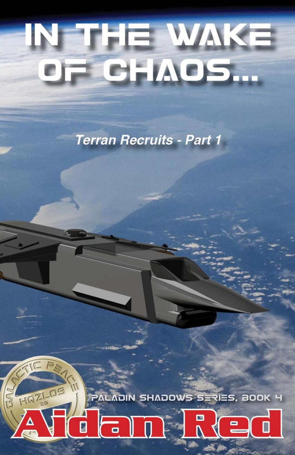 Big bigCover of Terran Recruits: In the wake of chaos...
