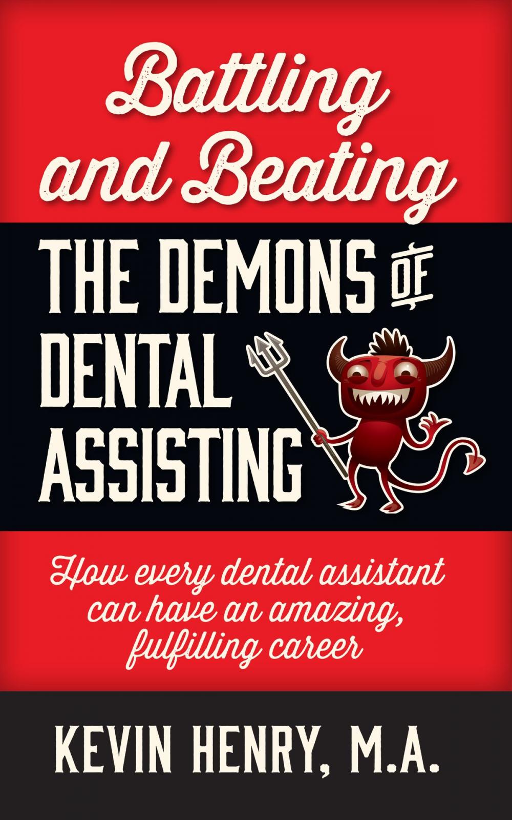Big bigCover of Battling and Beating the Demons of Dental Assisting