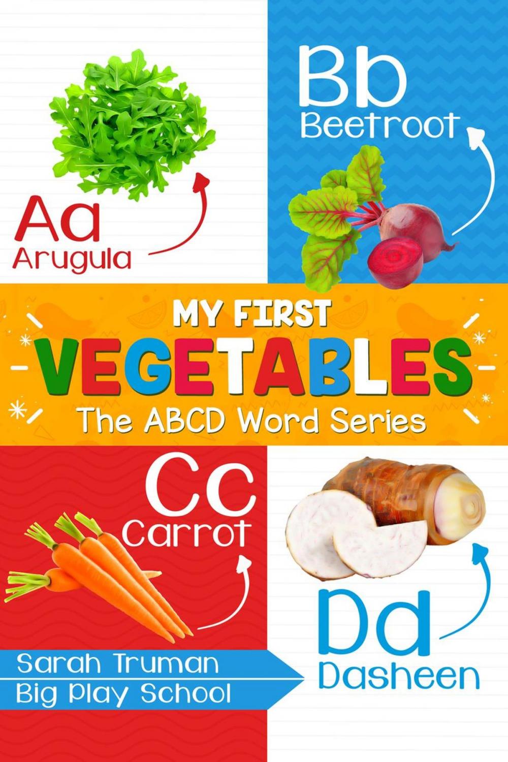 Big bigCover of My First Vegetables - The ABCD Word Series