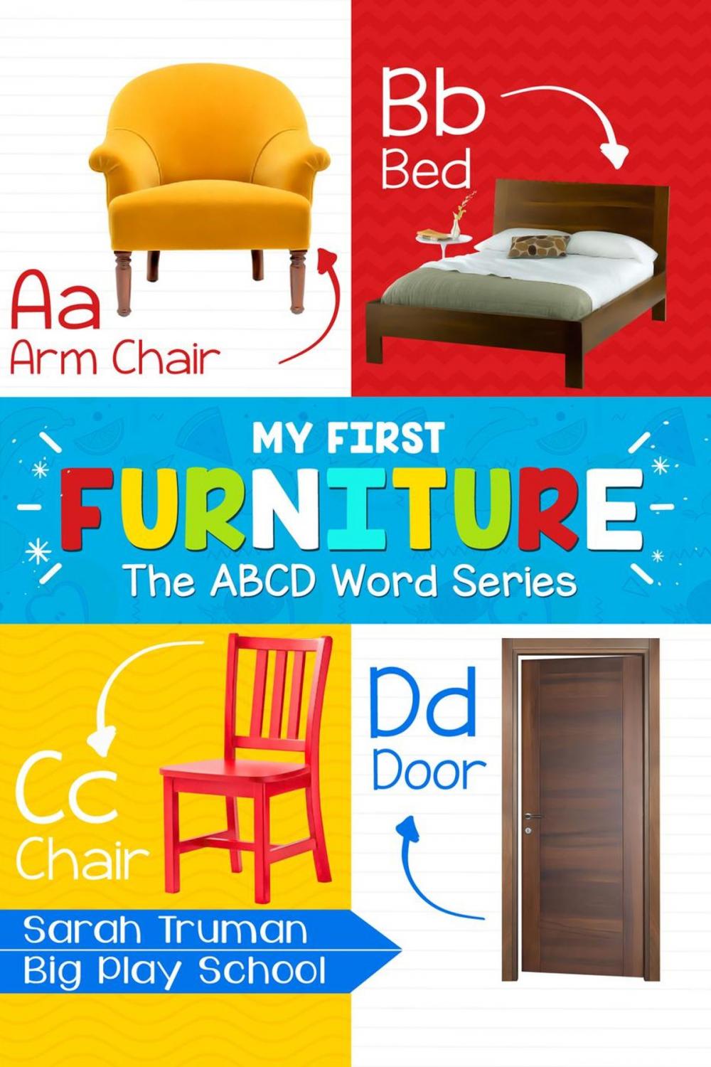 Big bigCover of My First Furniture - The ABCD Word Series
