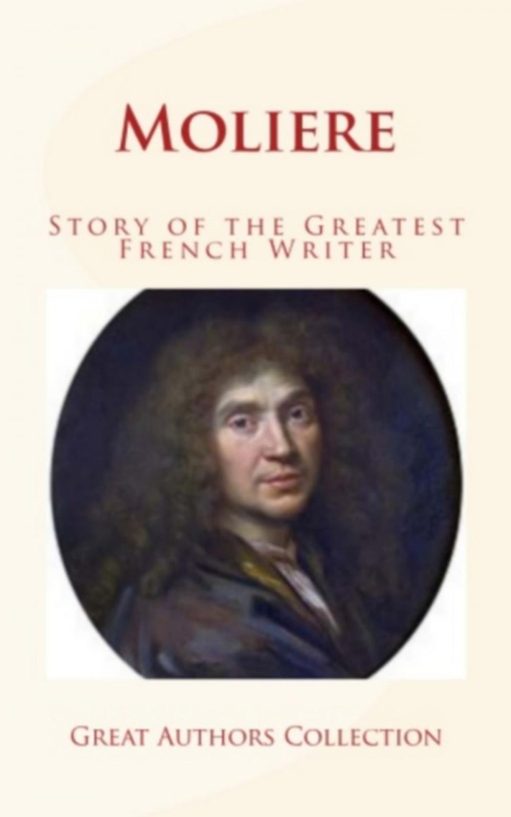 Big bigCover of Moliere : Story of the Greatest French Writer
