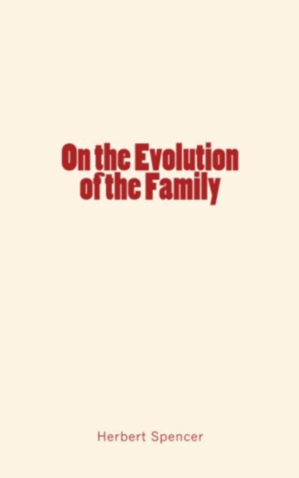 Big bigCover of On the Evolution of the Family