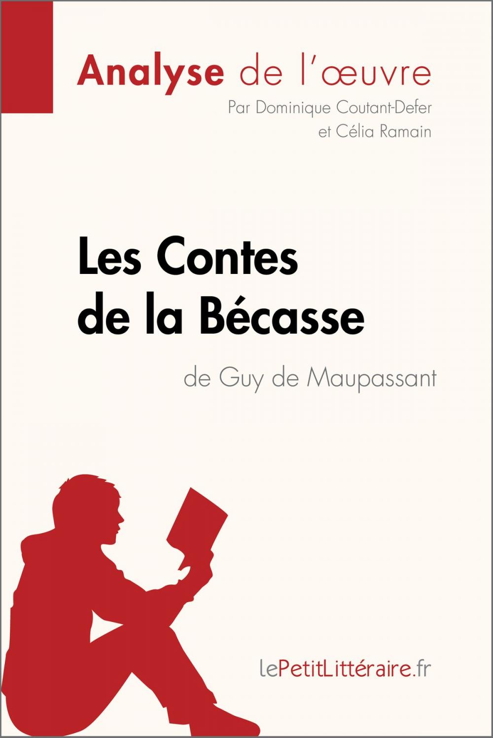 Big bigCover of Contes de la Bécasse de Guy de Maupassant (Analyse de l'oeuvre)