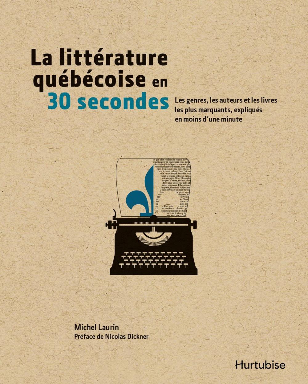 Big bigCover of La littérature québécoise en 30 secondes