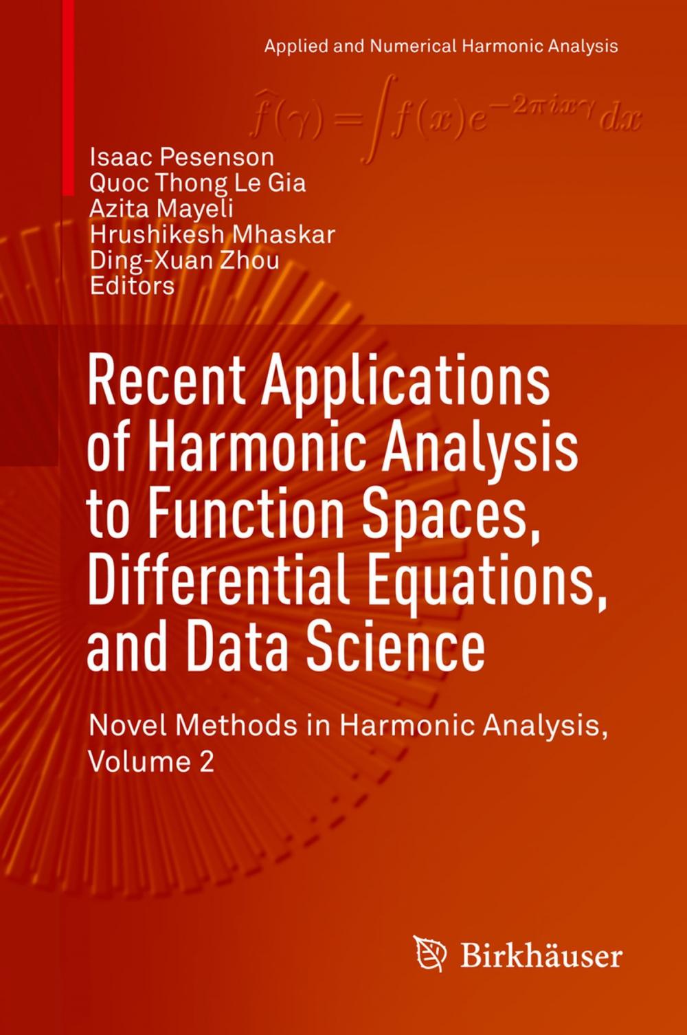 Big bigCover of Recent Applications of Harmonic Analysis to Function Spaces, Differential Equations, and Data Science
