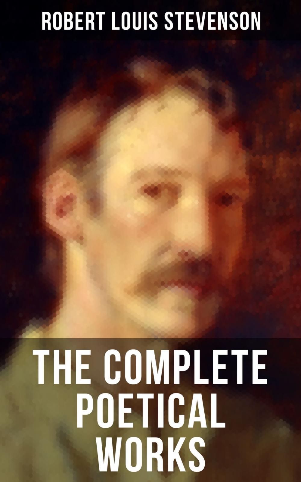 Big bigCover of The Complete Poetical Works of Robert Louis Stevenson