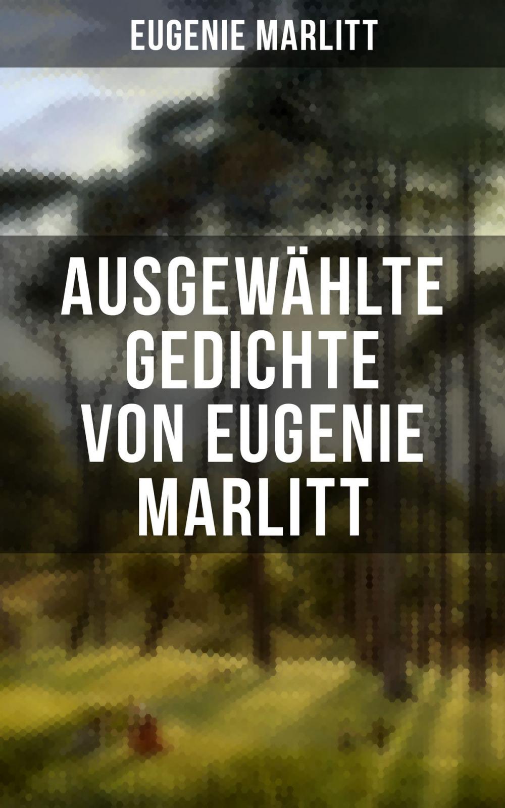 Big bigCover of Ausgewählte Gedichte von Eugenie Marlitt