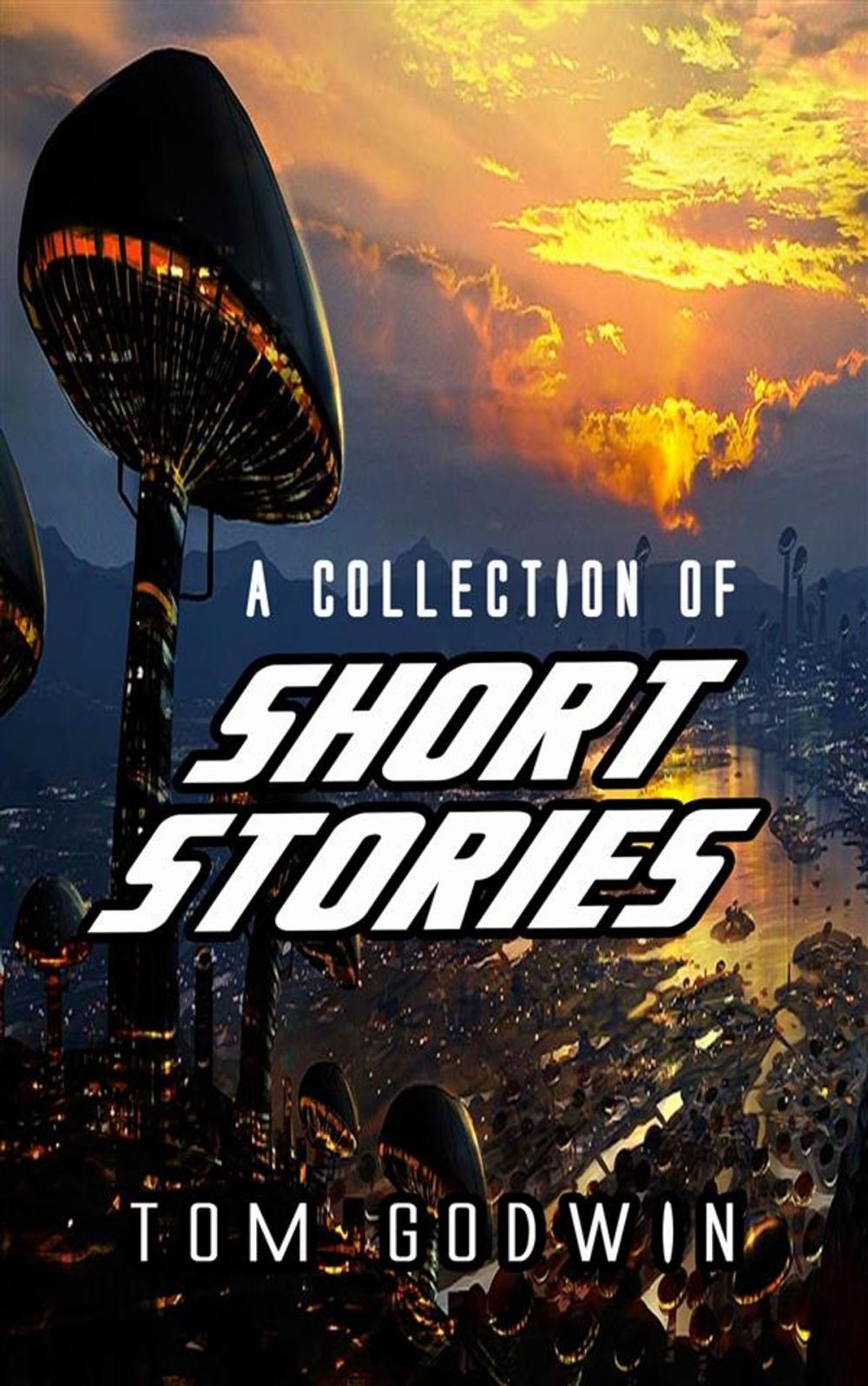 Big bigCover of A Collection Of Short Stories