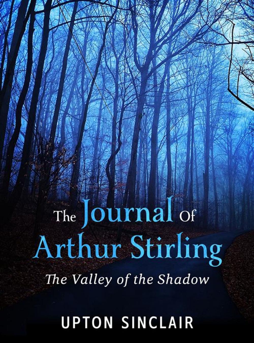 Big bigCover of The Journal of Arthur Stirling : ("The Valley of the Shadow")