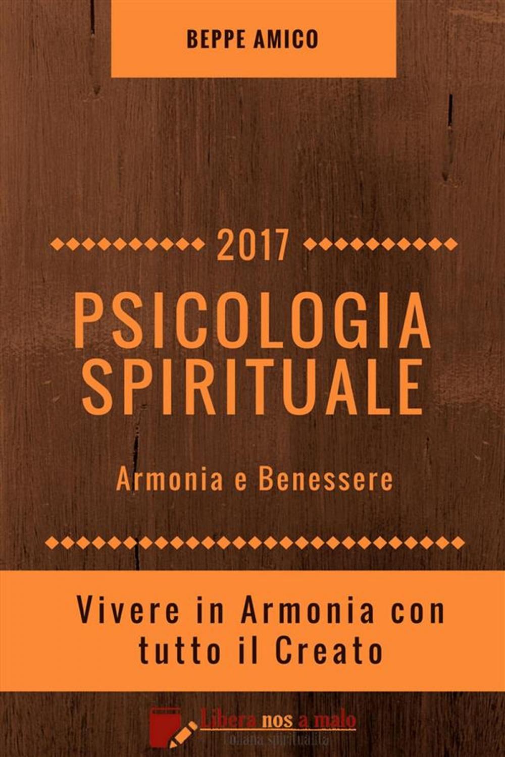Big bigCover of PSICOLOGIA SPIRITUALE - Armonia e Benessere