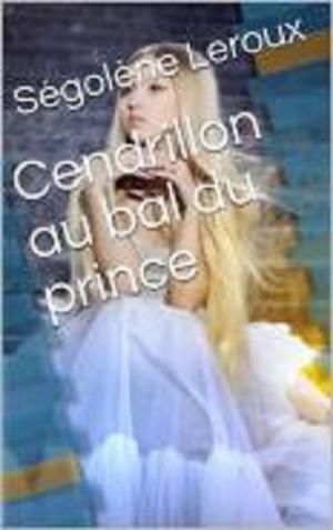 Cover of the book Cendrillon au bal du prince by Valérie Mouillaflot