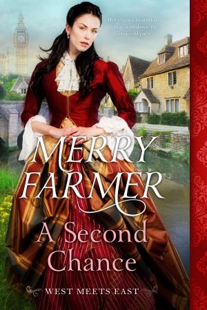 Cover of the book A Second Chance by Merry Farmer