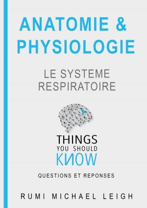 Book cover of Anatomie et physiologie "Le système respiratoire"