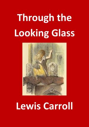 Cover of the book Through the Looking Glass by Ivan Tourgueniev