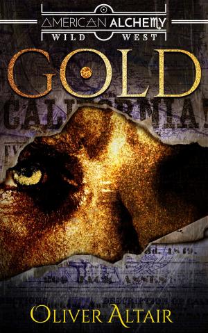 Cover of the book American Alchemy: Gold by Mortimer Jackson