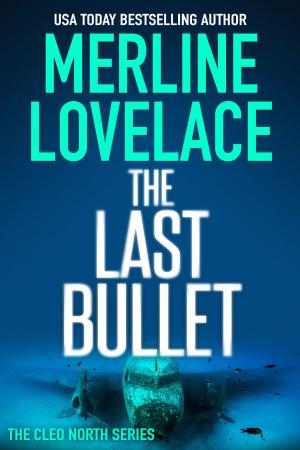 Cover of the book The Last Bullet by Merline Lovelace
