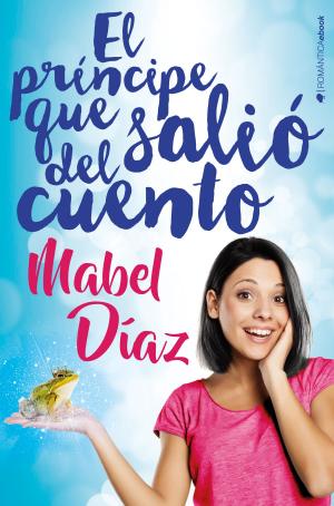 Cover of the book El príncipe que salió del cuento by Paula Gallego