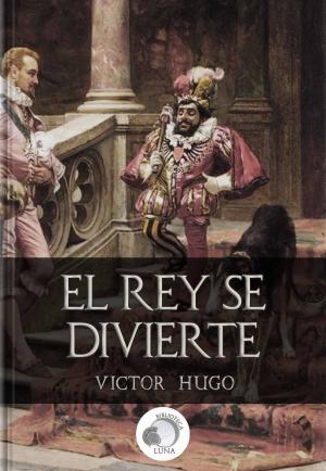 Cover of the book El Rey se Divierte by Adam Kelly Morton