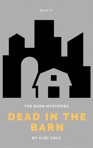 Cover of the book Dead in the Barn by J.C. Quinn
