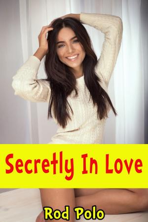 Cover of the book Secretly In Love by Siera Saunders