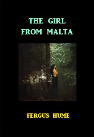 Cover of the book The Girl From Malta by Hulbert Footner