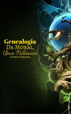Cover of the book Genealogia da Moral, uma Polêmica by Edgar Allan Poe
