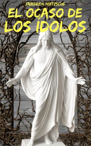 Cover of the book El Ocaso de los ídolos by Жюль Верн