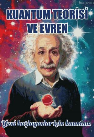 Cover of Kuantum Teorisi ve Evren