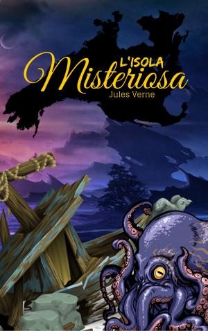 Cover of the book L'Isola Misteriosa by Джек Лондон