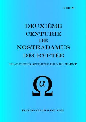 Book cover of Deuxième centurie de Nostradamus décryptée