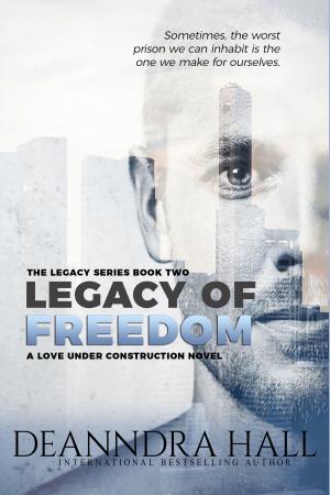 Cover of the book Legacy of Freedom by David Morrell