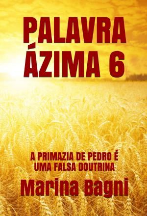 Cover of the book PALAVRA ÁZIMA 6 by Regina X