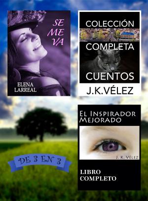 Cover of the book Se me va + Colección Completa Cuentos + El Inspirador Mejorado by Stormy Smith